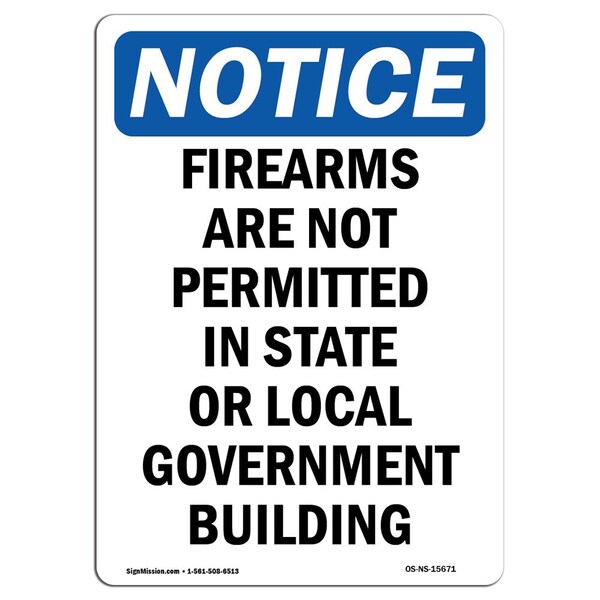 Signmission Safety Sign, OSHA Notice, 5" Height, NOTICE Firearms Are Not Permitted Sign, Portrait OS-NS-D-35-V-15671 - main